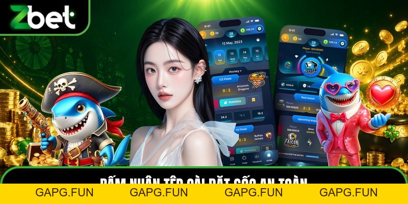 Tải App ZBET - Quy Trình Cài Đặt Ứng Dụng Di Động Chuẩn - GAPG.FUN