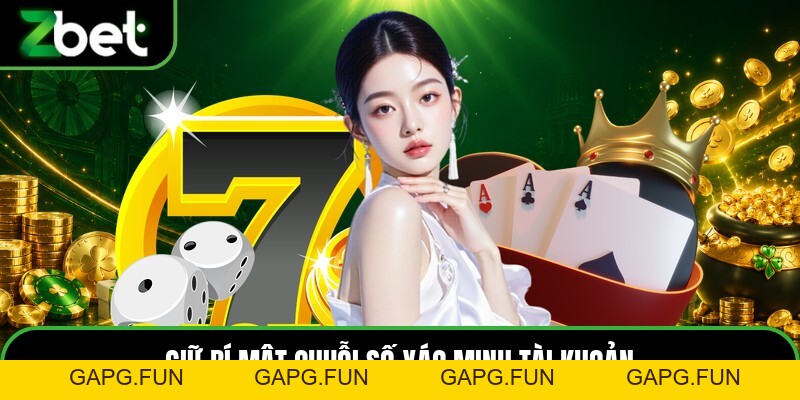 Quên Mật Khẩu ZBET - Hướng Dẫn Cách Lấy Lại Nhanh Chóng - GAPG.FUN