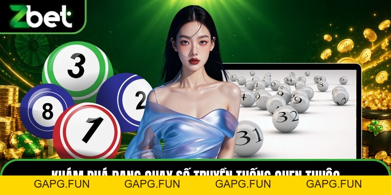 Xổ Số ZBET - Sảnh Quay Số Trực Tuyến Đang Hoạt Động - GAPG.FUN