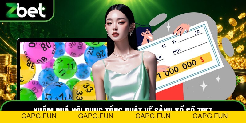 Xổ Số ZBET - Sảnh Quay Số Trực Tuyến Đang Hoạt Động - GAPG.FUN