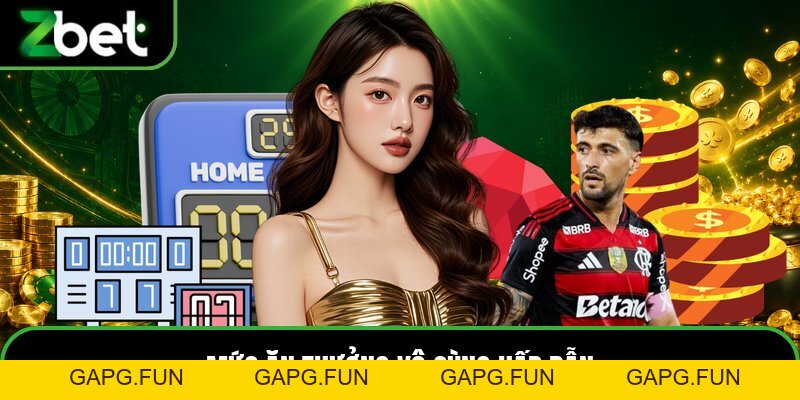 Thể Thao ZBET - Sảnh Cá Cược Trực Tuyến Hàng Đầu Châu Á - GAPG.FUN