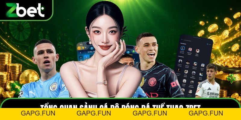 Thể Thao ZBET - Sảnh Cá Cược Trực Tuyến Hàng Đầu Châu Á - GAPG.FUN