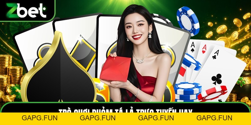 Game Bài ZBET - Những Trò Chơi Đánh Bài Trực Tuyến Hay - GAPG.FUN